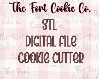 CUSTOM STL Digital File Cookie Cutter