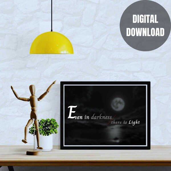 Even in Darkness, there is Light | Moonlit Serenity Digital Wall Art Print | Inspirational Quote Home Decor | Landscape | Instant Download