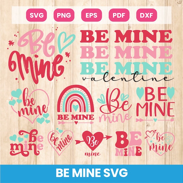 Be Mine Svg Design, Be Mine Retro Svg Design, Cute Valentine Svg, Be Mine Valentine Svg, Valentine Svg, Valentine Day Svg, Cutfile, PNG, EPS