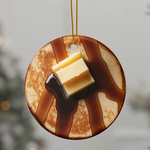 Pancake Ornament Foodie Christmas Breakfast Funny Food Lover Gift Butter Syrup Pancakes Decor (Flat Image Printed on Ceramic - Not 3D)