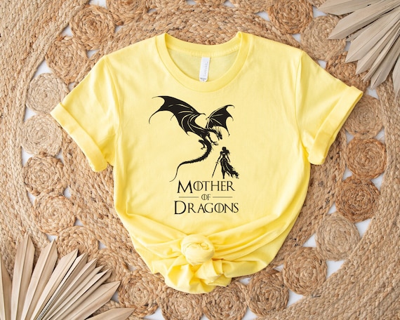 Mother Of Dragons Fan Dragon T-Shirt Good Gift For A Fan Mother Of Dragons Fan Dragon T-Shirt Good Gift For A Fan