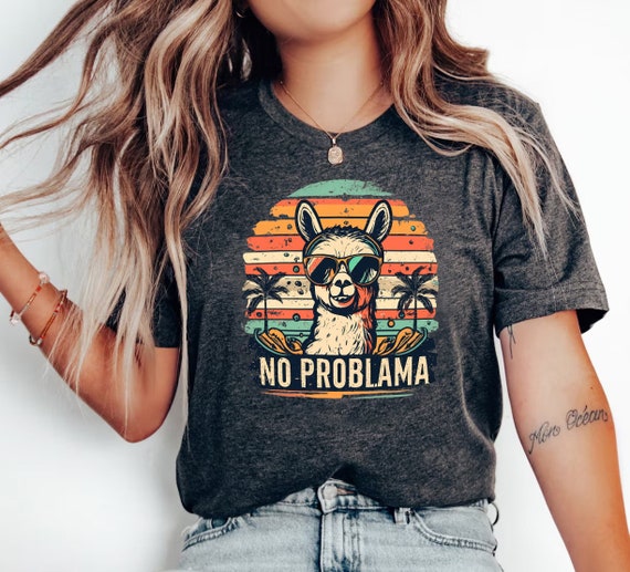 Llama Save The Drama Saying No Prob Funny Cool Face T-Shirt Llama Save The Drama Saying No Prob Funny Cool Face T-Shirt