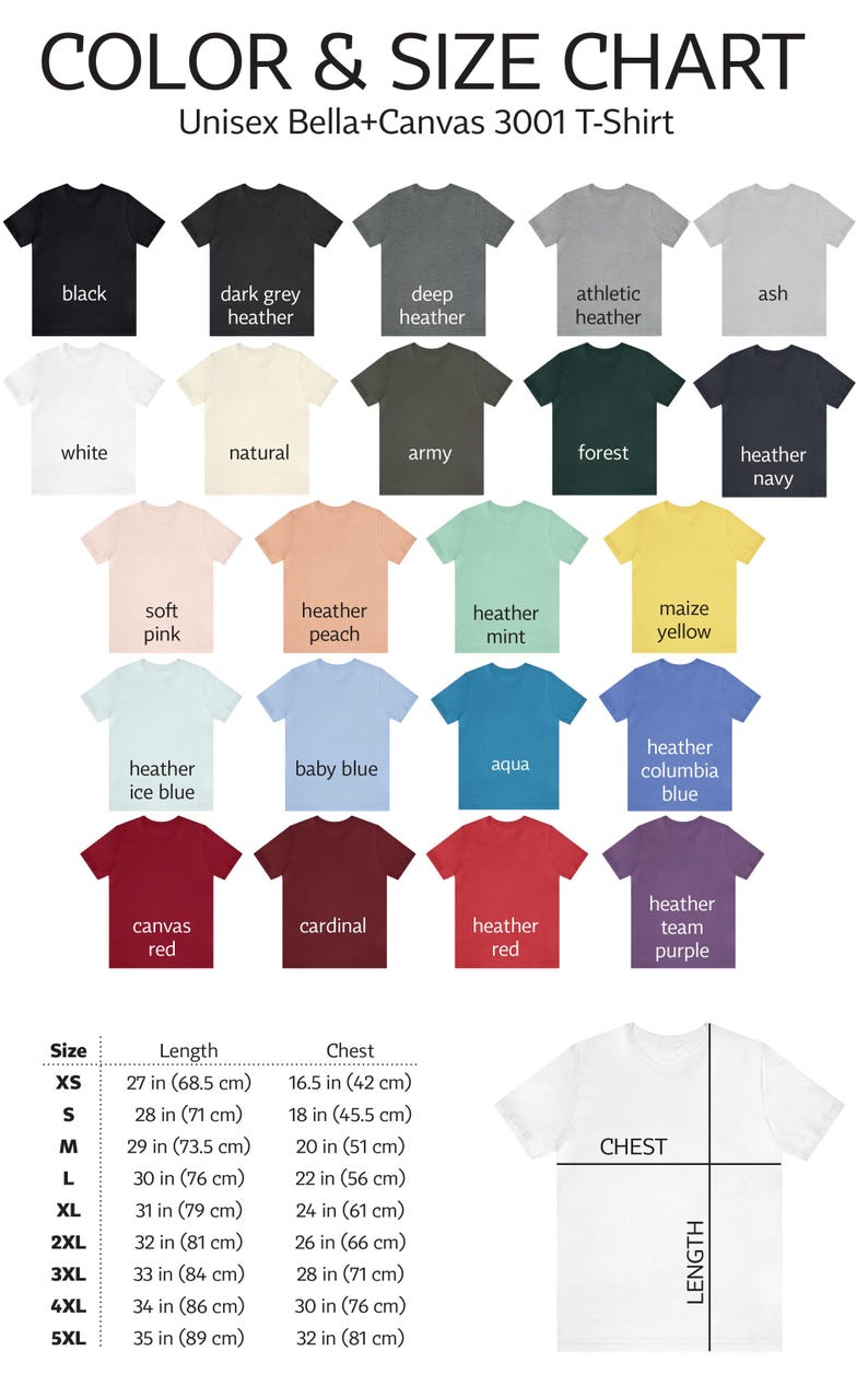 May include: Color and size chart for Unisex Bella+Canvas 3001 T-shirts. The chart displays various colors, including black, white, and heather shades. Measurements are provided in inches for sizes XS to 5XL, detailing length and chest dimensions.