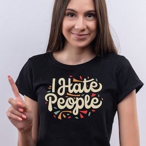 Ich hasse Menschen Shirt, asoziales T-Shirt, lustiges Sarkasmus Shirt, introvertiert T-Shirt, minimalistisches Shirt, sarkastisches Geschenk, freches Unisex Shirt