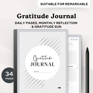 May include: A black and white digital journal with the text "Gratitude Journal" and "DAILY PAGES, MONTHLY REFLECTION & GRATITUDE SUN". The journal has 34 pages and is suitable for the Remarkable tablet.