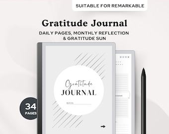 May include: A black and white digital journal with the text "Gratitude Journal" and "DAILY PAGES, MONTHLY REFLECTION & GRATITUDE SUN". The journal has 34 pages and is suitable for the Remarkable tablet.