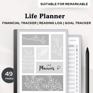 May include: A digital planner for the Remarkable tablet, featuring a grey and white design with floral illustrations. The planner includes sections for financial tracking, reading logs, and goal setting. The text "Life Planner" is displayed in black at the top of the screen.