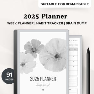 May include: A black and white digital planner for the year 2025. The planner has a floral design with the text "2025 Planner" and "Keep going!" on the cover. The planner is suitable for the Remarkable tablet.