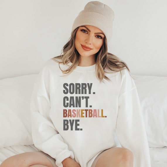 Funny Basketball Sweatshirt Basketball Mom Shirt Basketball Player Gift  Funny Sports Sweater Present for Woman