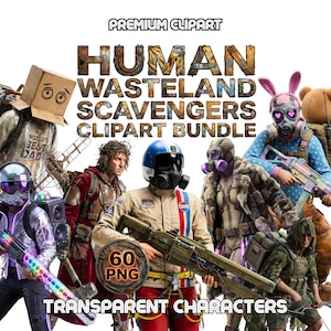 May include: A digital art bundle featuring various characters in post-apocalyptic attire. The image includes figures with gas masks, helmets, and makeshift armor, holding weapons. Text reads "HUMAN WASTELAND SCAVENGERS CLIPART BUNDLE" and "TRANSPARENT CHARACTERS".