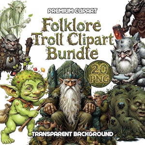 May include: A digital art bundle featuring various fantasy creatures, including trolls and goblins. The title text reads "Folklore Troll Clipart Bundle" with the words "Premium Clipart" and "Transparent Background" also visible. The image includes 20 PNG files.