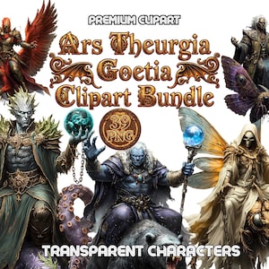 May include: A digital clipart bundle featuring fantasy characters with wings, robes, and glowing orbs. The text "Ars Theurgia Goetia Clipart Bundle" and "Transparent Characters" are displayed. Includes 39 PNG images.