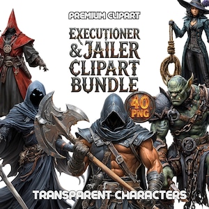 May include: A digital clipart bundle featuring fantasy characters, including an executioner, jailer, and witch. The image includes the text "Executioner & Jailer Clipart Bundle" and "Transparent Characters". The bundle contains 40 PNG files.