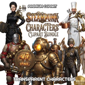 Könnte beinhalten: Digitale Illustration mit Steampunk-Charakteren. Das Bild zeigt einen Koch, einen Taucher, eine Frau in Schwarz und einen Ritter. Der Text lautet "PREMIUM CLIPART", "STEAMPUNK CHARACTERS CLIPART BUNDLE" und "TRANSPARENT CHARACTERS".