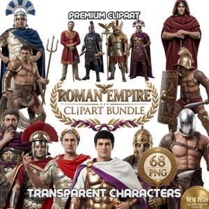 May include: A digital clipart bundle featuring illustrations of Roman Empire characters, including soldiers, gladiators, and emperors. The image includes the text "Premium Clipart", "Roman Empire Clipart Bundle", and "Transparent Characters". The bundle contains 68 PNG files.