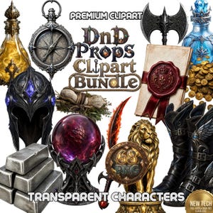 May include: A collection of fantasy-themed clipart elements, including a compass, helmet, axe, potion bottles, a scroll with a wax seal, a lion statue, and a crystal ball. The text "DnD Props Clipart Bundle" is displayed prominently. The image also includes the text "Premium Clipart" and "Transparent Characters".
