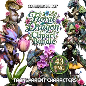 May include: A digital clipart bundle featuring fantasy floral dragons. The image includes several dragon characters in various colors, adorned with flowers and foliage. Text includes "Floral Dragon Clipart Bundle", "Premium Clipart", "Transparent Characters", and "43 PNG".