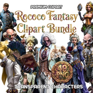 May include: A digital art bundle titled "Rococo Fantasy Clipart Bundle" featuring multiple characters in ornate, historical attire. The image includes the text "Premium Clipart" and "Transparent Characters". A gold-colored emblem displays "49 PNG".