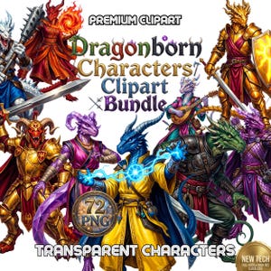 May include: A digital clipart bundle featuring various Dragonborn characters in dynamic poses. The characters are depicted in vibrant colors, with detailed armor and weaponry. The image includes text that reads "Premium Clipart," "Dragonborn Characters Clipart Bundle," and "Transparent Characters."