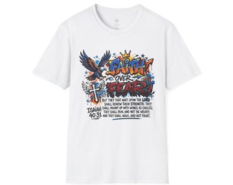 Faith Over Fear Isaiah 40:31 Christian T-Shirt. Graffiti Streetwear
