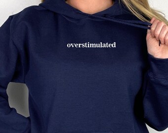 Overstimulated Mom Hoodie: Funny Gen Z Unisex Sweatshirt