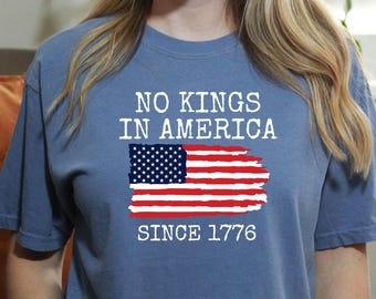 Comfort Colors No Kings in America Shirt: Anti-Trump Political Tee