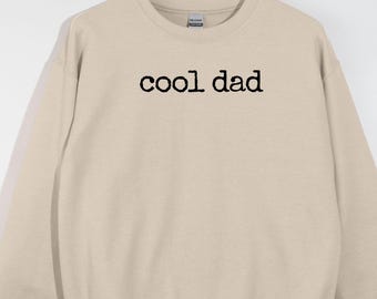 Dad Sweatshirt, Gildan Fleece Crewneck, Father's Day Gift