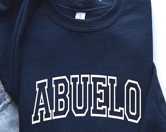 Abuelo Sweatshirt: Spanish Grandpa Gift, Father's Day Shirt