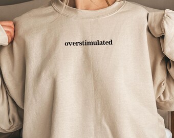 Overstimulated Mom Sweatshirt: Unisex Gildan 18000 Heavy Blend