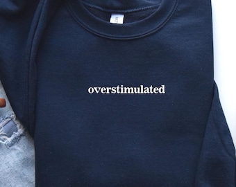 Overstimulated Mom Sweatshirt: Unisex Cozy Crewneck