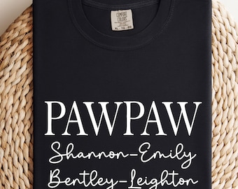 Custom Pawpaw Shirt: Comfort Colors Grandparent Gift
