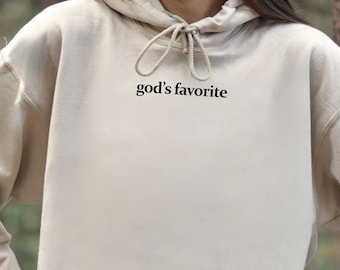 God's Favorite Hoodie: Christian Women's Faith Shirt