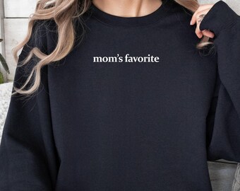 Mom's Favorite Daughter Sweatshirt: Cozy Gildan Crewneck