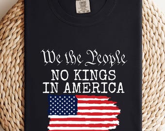 Comfort Colors Feminist Shirt: No Kings America Political Tee