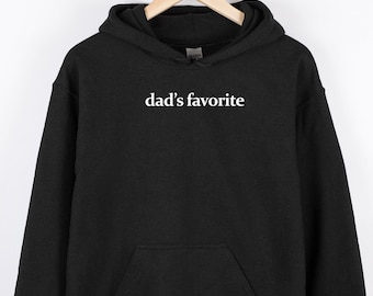 Dad's Favorite Hoodie: Gift for Daughter - Unisex Gildan 18500