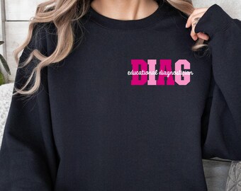 Educational Diagnostician Sweatshirt: Special Education Gift