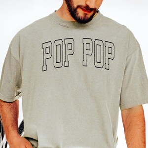 Comfort Colors® Pop Pop Shirt, Fathers Day Gift for Pop Pop, Dad Shirts, New Grandpa Shirts, Funny Fathers Day Gift for or Pops, T121