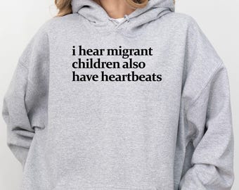 Migrant Children Heartbeats Hoodie - Political Protest Shirt