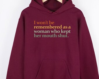 Feminist Slogan Hoodie, Women's Rights, Social Activist Gift