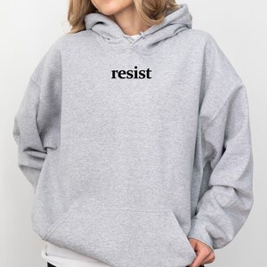 Resist Hoodie, Political Shirts, Civil Rights Shirt, Black Lives Matter, Equality Shirt, Anti Trump, Liberal Shirt, Feminist Shirt, T112