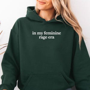 Feminist Rage Hoodie: Funny Women's Rights Sweatshirt