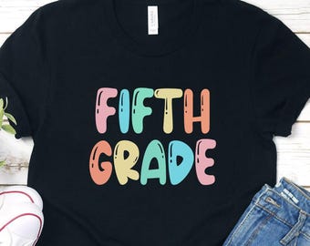 Fifth Grade Teacher Shirt: Soft & Cozy Elementary School Tee