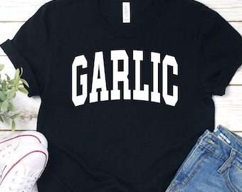 Garlic T-Shirt, Italian Shirt, Garlic Gifts, Collegiate Tee, T20