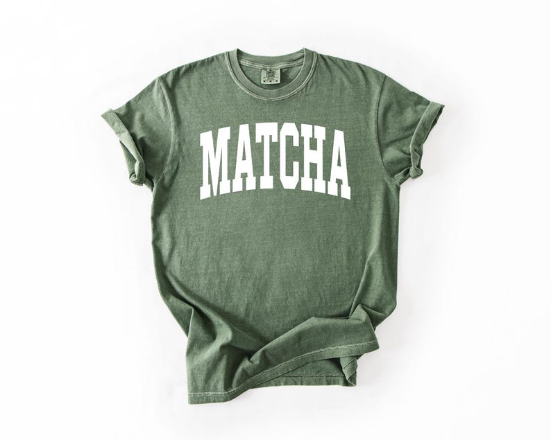 Comfort Colors Matcha Shirt.