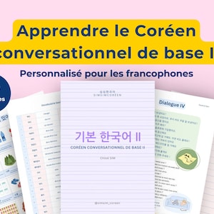 Apprendre le Coréen conversationnel de base II
