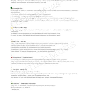 May include: A document titled "Dog Walking Safety & Welfare Policy" with text detailing safety guidelines for dog walks. The policy covers group walks, behavior, off-lead exercise, equipment, weather, and illness.