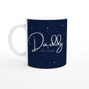 Daddy EST 2023 mug | ceramic mug | gift for dad | gift for him | coffee mug | Fathers day best dad
