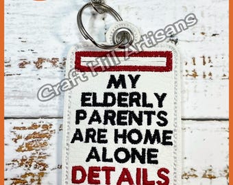 Elderly Parents Home Alone Keyring: White Vinyl Bag Tag with Pocket