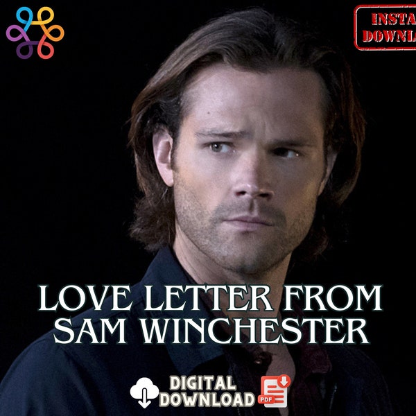 Sam Winchester's Love Letter: Everlasting Devotion Amidst the Shadows, Supernatural fans, Winchester Brothers, Instant PDF Download