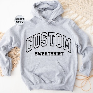 Custom Your Text Hoodie, Personalized Your Logo Hoodie, Customized Your Logo Hoodie, Custom Image Outfit, Personalised Design Apparel Gifts